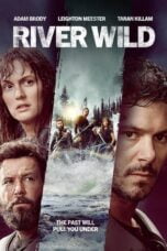 Nonton Film River Wild (2023)