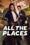 Nonton Film All the Places (2023)