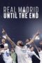 Nonton Film Real Madrid: Until the End (2023)