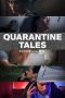 Nonton Film Quarantine Tales (2020) Nonton Film Quarantine Tales (2020)