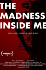 Nonton Film The Madness Inside Me (2020)