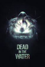 Nonton Film Dead in the Water (2018)
