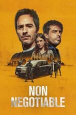 Nonton Film Non Negotiable (2024)