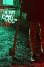 Nonton Film Don't Open Your Eyes C2018)