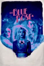 Nonton Film The Blue Rose (2024) Nonton Film The Blue Rose (2024)