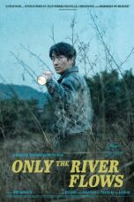 Only the River Flows (2023)
